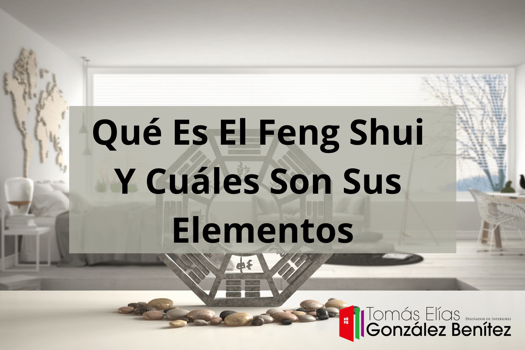 Qué Es El Feng Shui Y Cuáles Son Sus Elementos