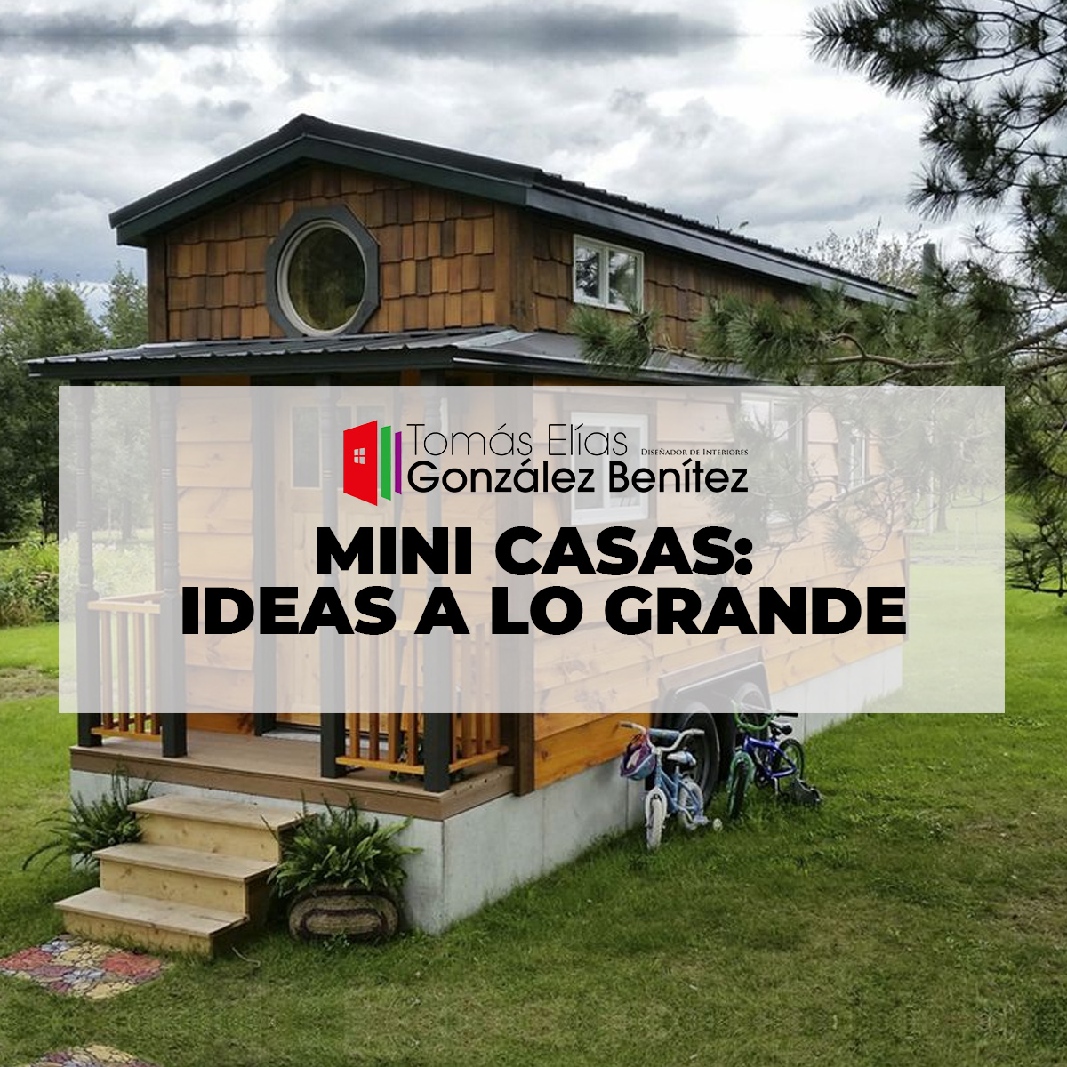 Mini Casas - Ideas a lo Grande