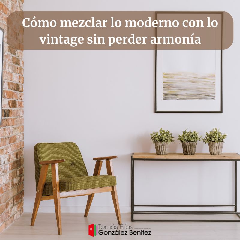 Cómo mezclar lo moderno con lo vintage sin perder armonía